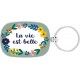 Sleutelhanger "La vie est belle" bloemen