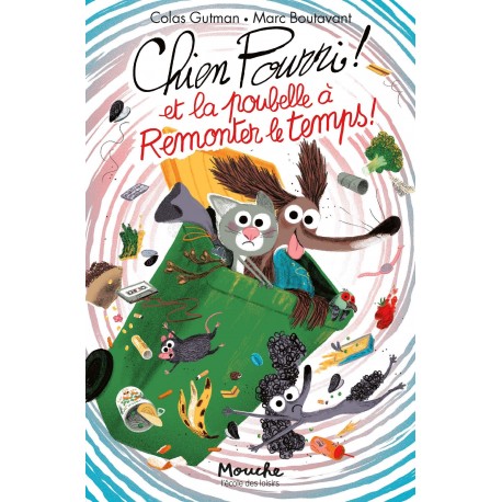 Boek "Chien pourri et la poubelle à remonter le temps"