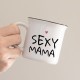 Mug "Sexy Mama""