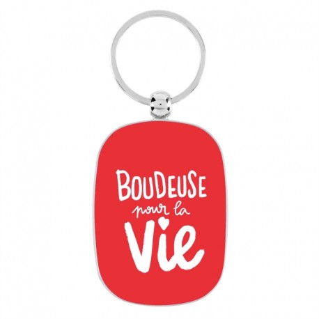 Porte-clef "Boudeuse pour la vie"