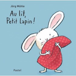 Livre Au lit, petit lapin !